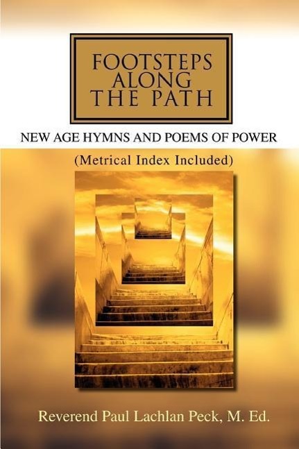 Footsteps Along the Path - Peck M. Ed., Reverend Paul Lachlan