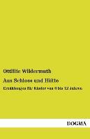 Aus Schloss und Huette - Wildermuth, Ottilie