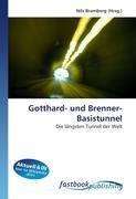 Gotthard- und Brenner-Basistunnel - Bramberg, Nils