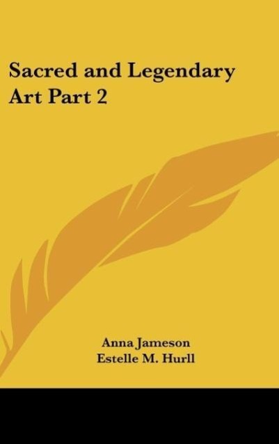 Sacred and Legendary Art Part 2 - Jameson, Anna