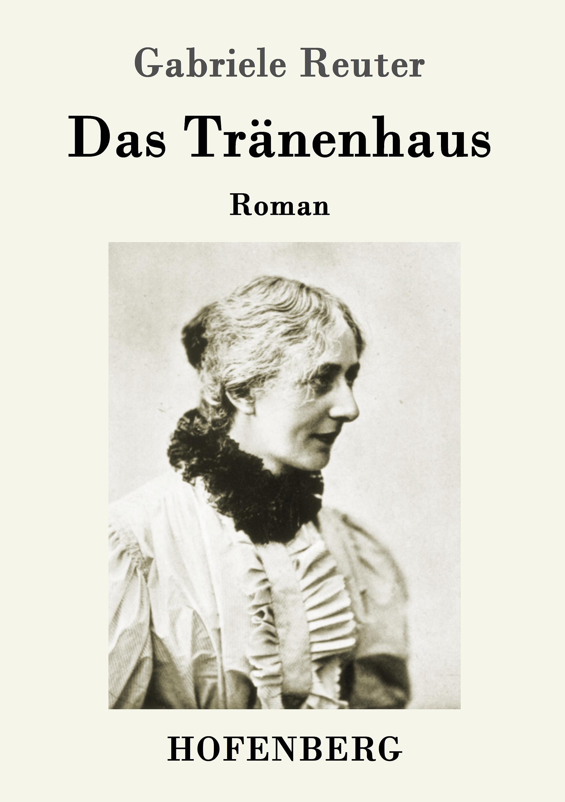 Das Traenenhaus - Reuter, Gabriele