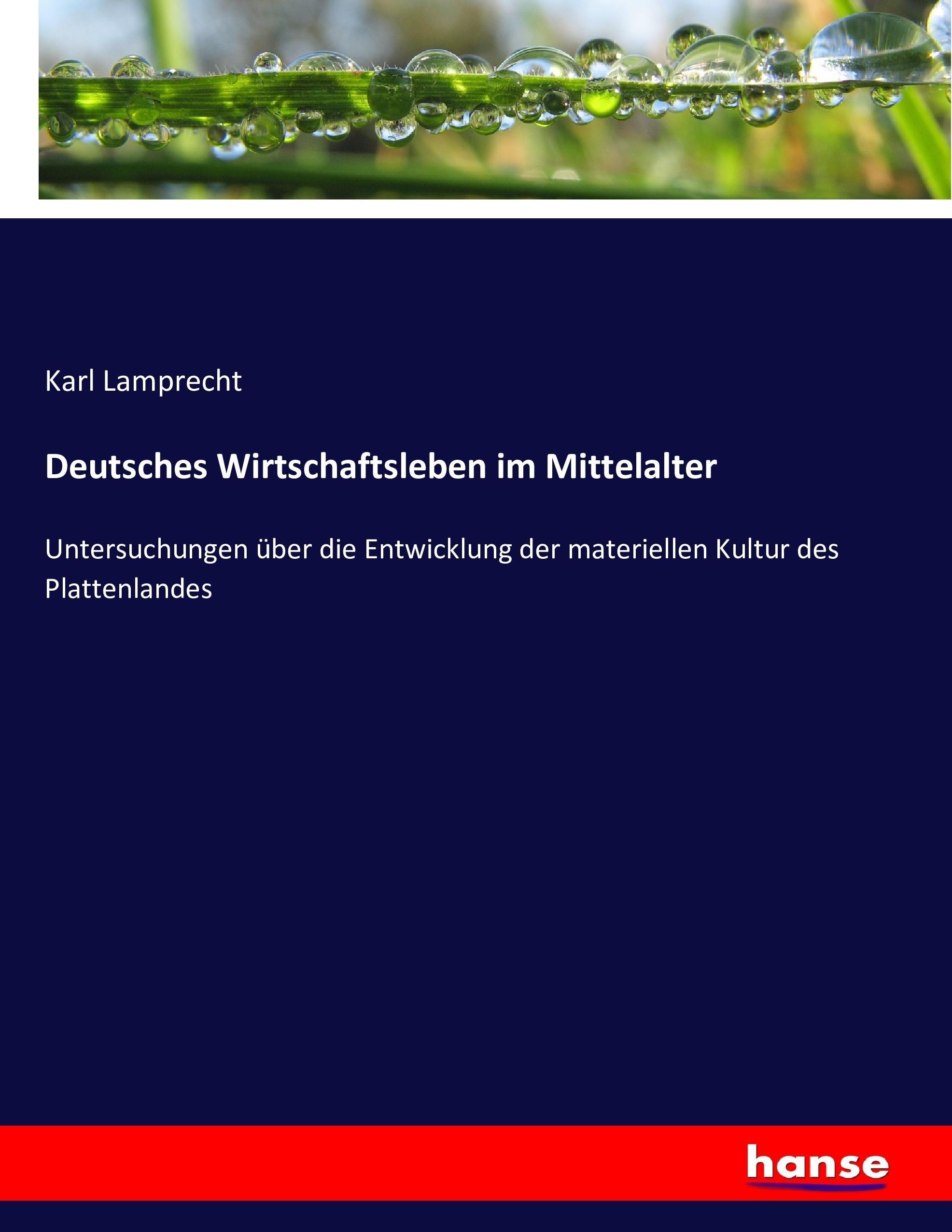 Deutsches Wirtschaftsleben im Mittelalter - Lamprecht, Karl