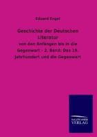 Geschichte der Deutschen Literatur von den Anfaengen bis in die Gegenwart. Bd.2 - Engel, Eduard