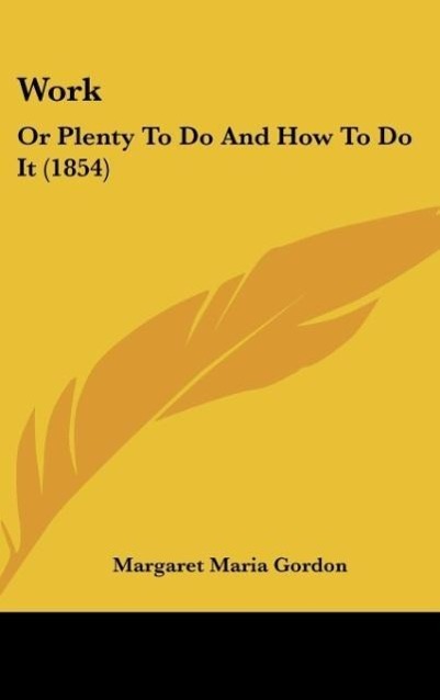 Work - Gordon, Margaret Maria