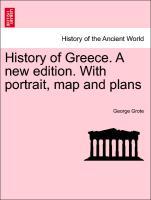 Grote, G: History of Greece. A new edition. With portrait, m - Grote, George
