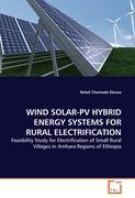 WIND SOLAR-PV HYBRID ENERGY SYSTEMS FOR RURAL ELECTRIFICATION - Disasa, Robel Chemeda