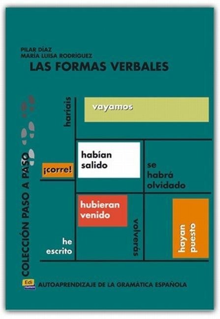 Formas verbales - Coronado González, María Luisa Díaz Ballesteros, Pilar Rodríguez Sordo, María Luisa