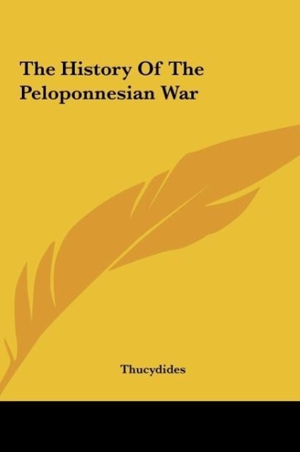 The History Of The Peloponnesian War - Thucydides