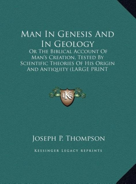 Man In Genesis And In Geology - Thompson, Joseph P.