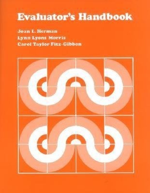 Evaluator s Handbook - Herman, Joan L. Morris, Lynn Lyons Fitz-Gibbon, Carol T.