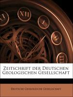 Zeitschrift der Deutschen Geologischen Gesellschaft - Deutsche Geologische Gesellschaft