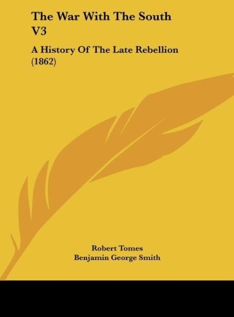 The War With The South V3 - Tomes, Robert Smith, Benjamin George