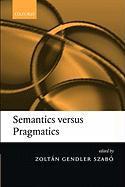 Semantics Versus Pragmatics - Szabo, Zoltan Gendler