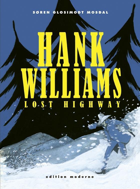 Hank Williams - Lost Highway Mosdal, Soeren Gl. Dobler, Franz