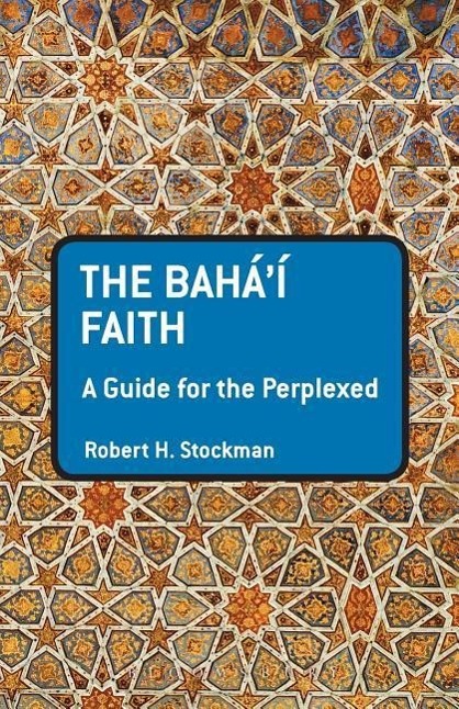 BAHAI FAITH FIRST TION/E - Stockman, Robert H.
