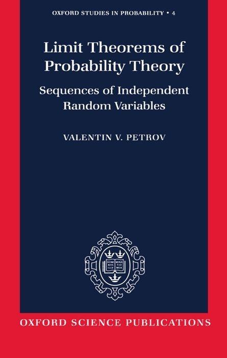 Limit Theorems of Probability Theory: Sequences of Independent Random Variables - Petrov, Valentin V.