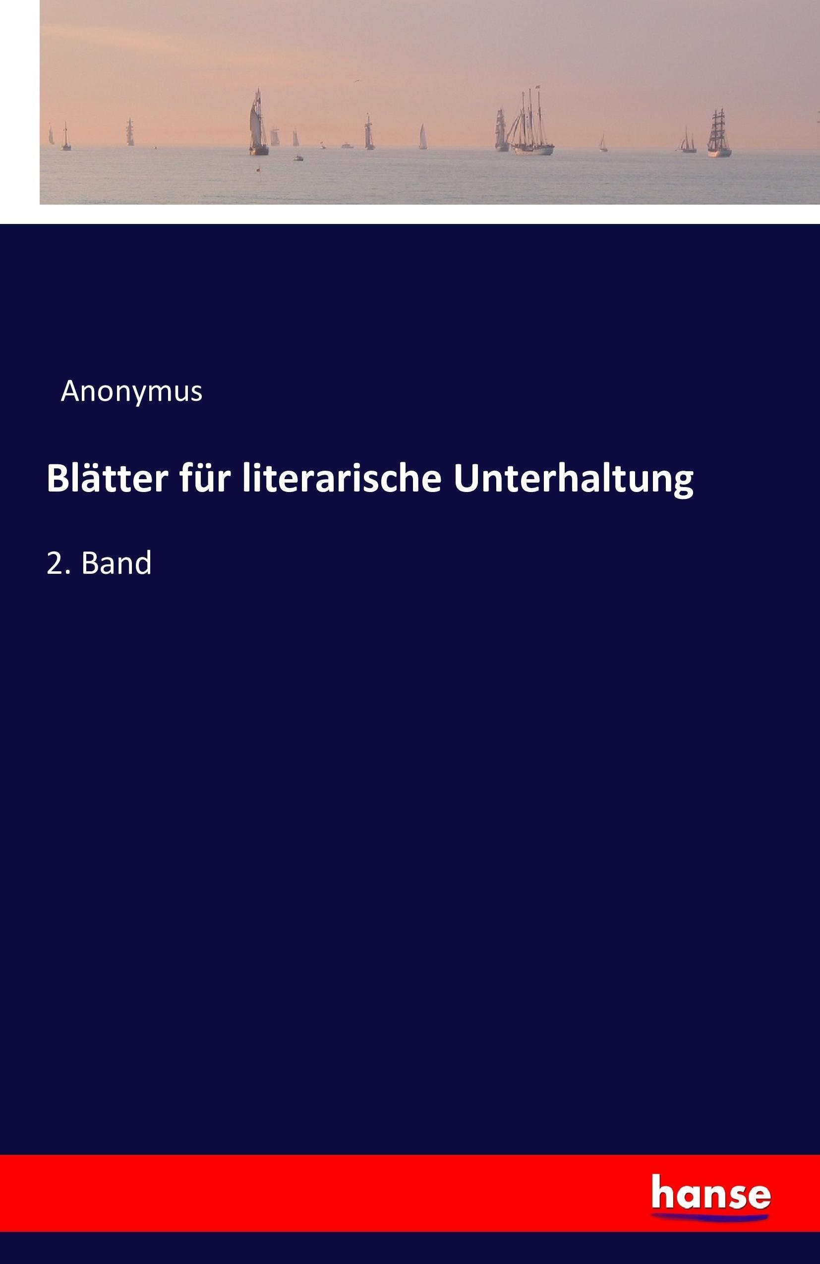 Blaetter fuer literarische Unterhaltung - Anonym