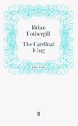 The Cardinal King - Brian Fothergill