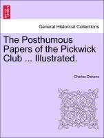 Dickens, C: Posthumous Papers of the Pickwick Club ... Illus - Dickens, Charles