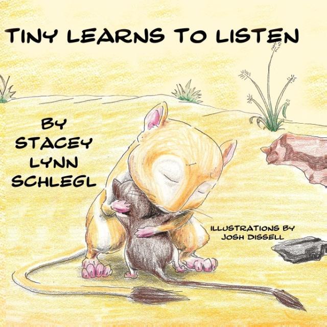 Tiny Learns To Listen - Schlegl, Stacey Lynn