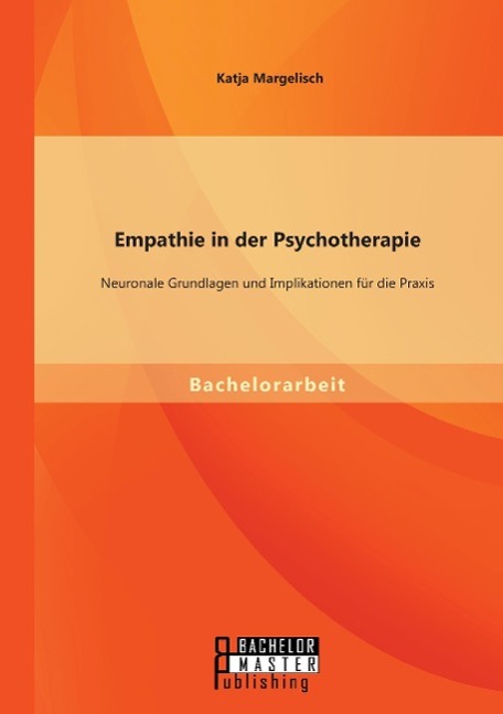 Empathie in der Psychotherapie - Margelisch, Katja