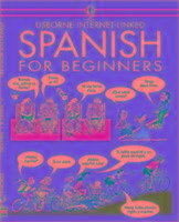Wilkes, A: Spanish For Beginners - Wilkes, Angela Shackell, John