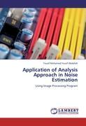 Application of Analysis Approach in Noise Estimation - Yousif Mohamed Yousif Abdallah