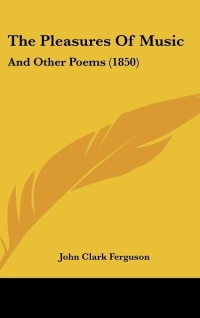 The Pleasures Of Music - Ferguson, John Clark