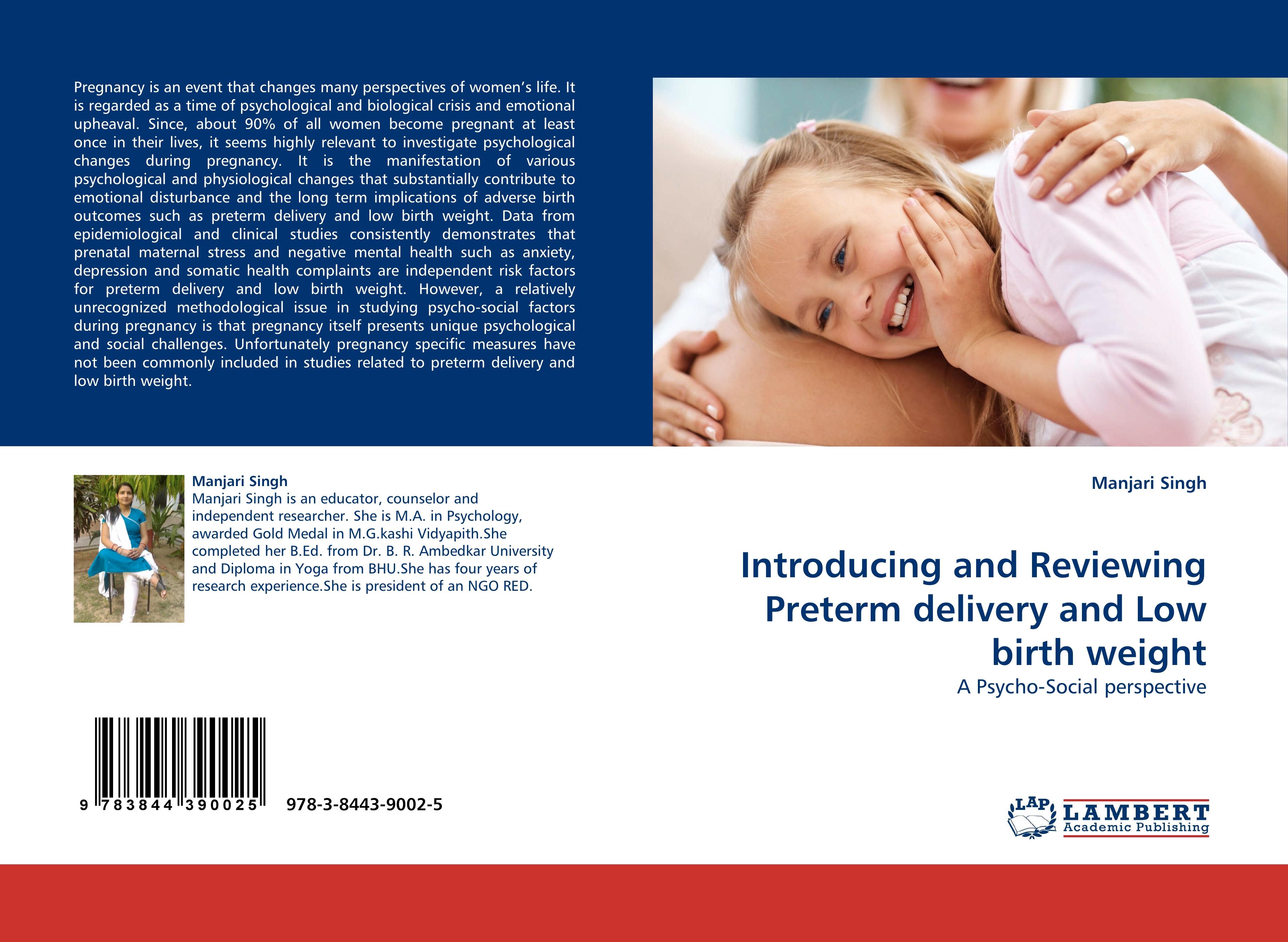 Introducing and Reviewing Preterm delivery and Low birth weight - Manjari Singh