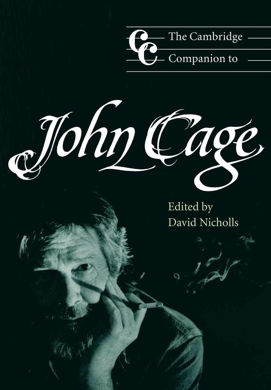 The Cambridge Companion to John Cage - Nicholls, David