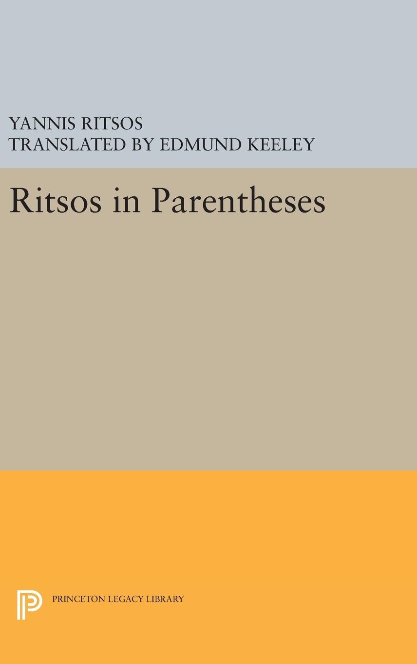 Ritsos in Parentheses - Ritsos, Yannis