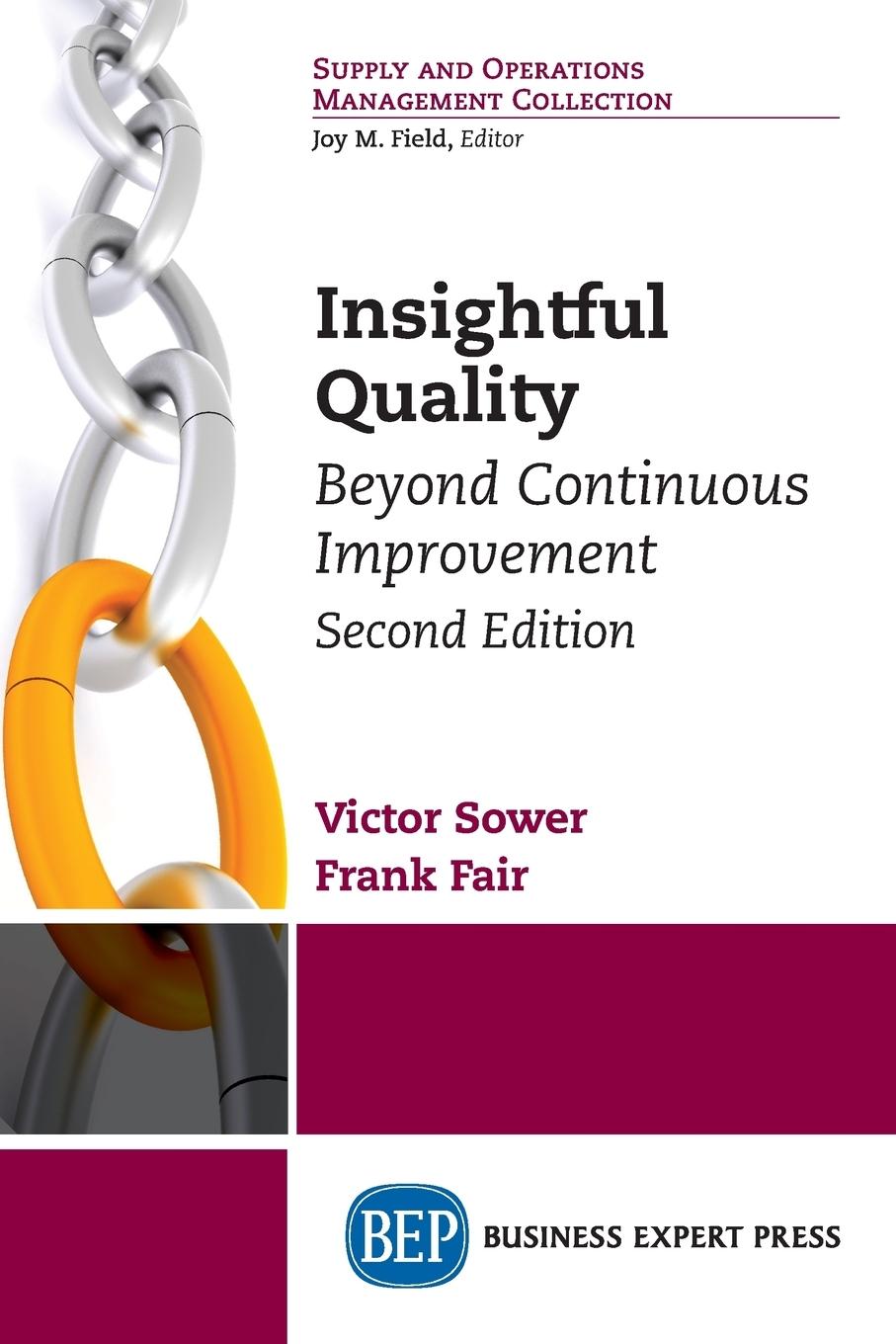 Insightful Quality, Second Edition - Sower, Victor E. Fair, Frank