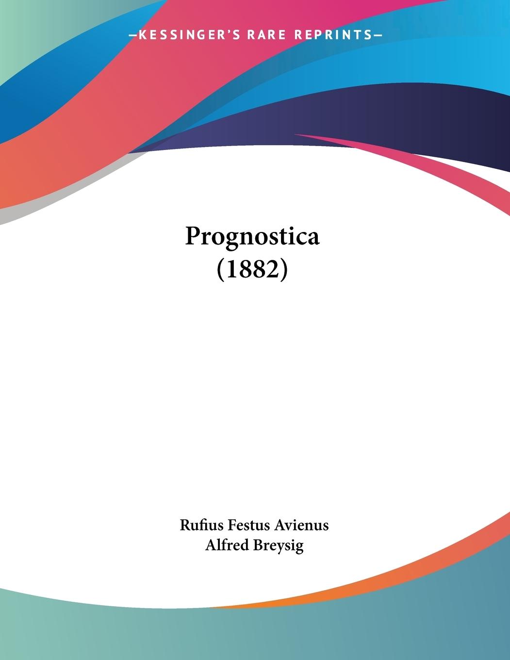 Prognostica (1882) - Avienus, Rufius Festus