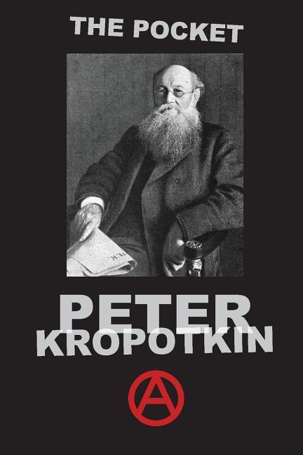 The Pocket Peter Kropotkin - Kropotkin, Peter