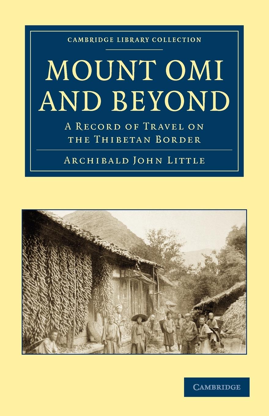 Mount Omi and Beyond - Little, Archibald John Archibald John, Little