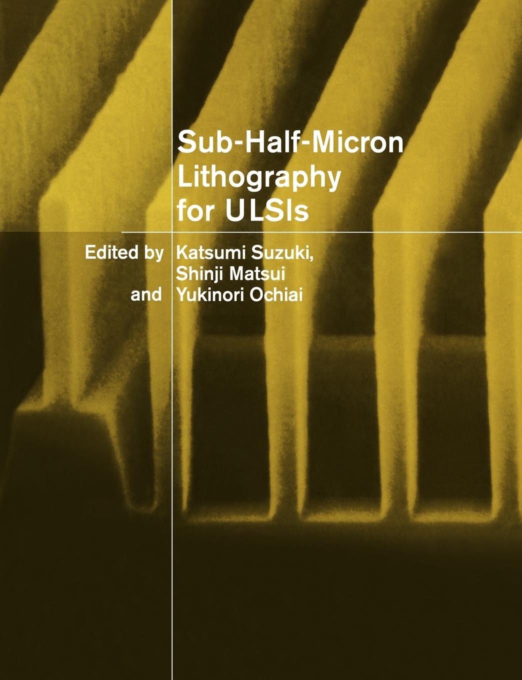 Sub-Half-Micron Lithography for Ulsis - Suzuki, Katsumi