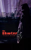 The Shooter - Simonelli, Vincent A.