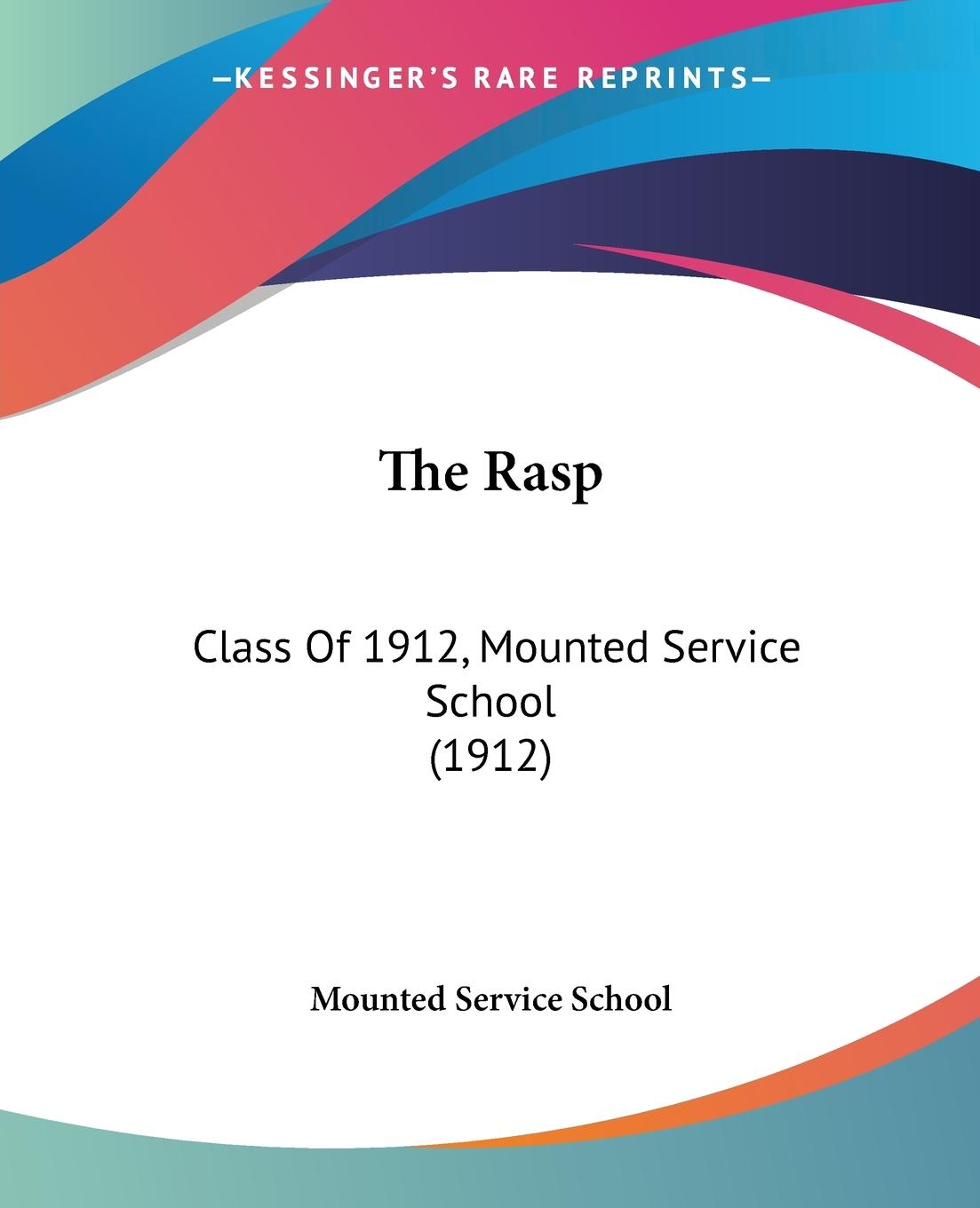 The Rasp - Mounted Service School