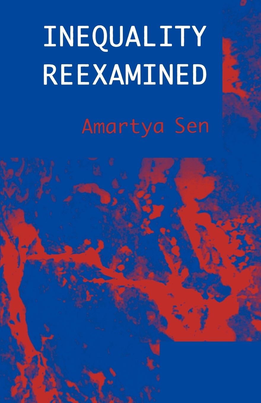 Inequality Reexamined - Sen, Amartya