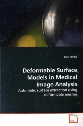 Deformable Surface Models in Medical Image Analysis - Tohka, Jussi