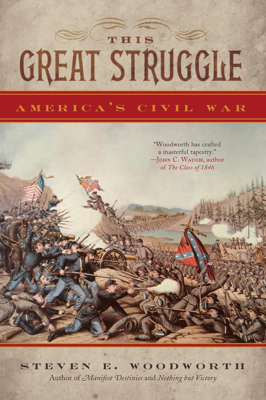 This Great Struggle - Woodworth, Steven E.