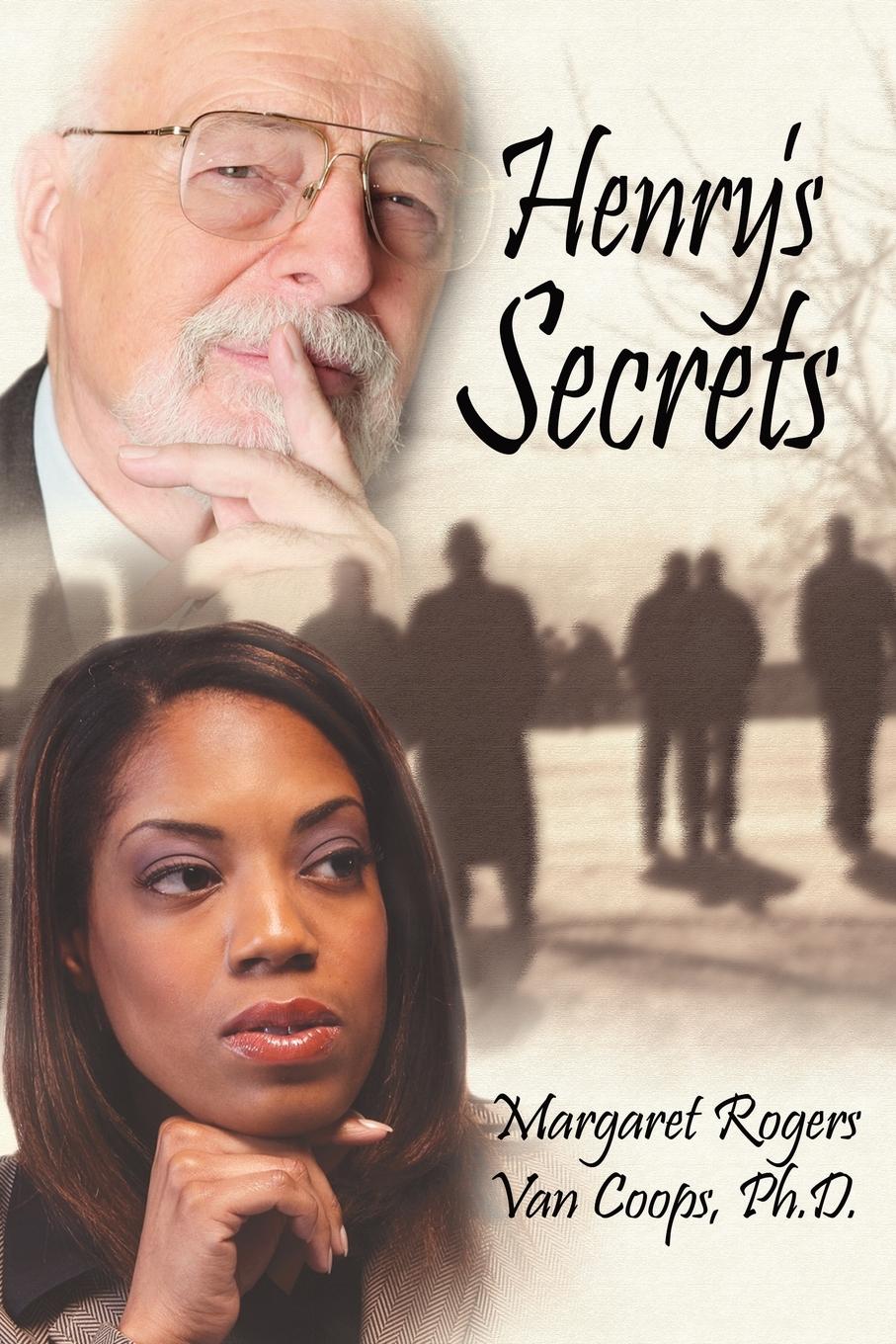 Henry s Secrets - Coops-Rogers, Margaret van