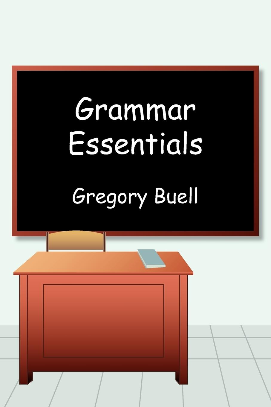 Grammar Essentials - Buell, Gregory