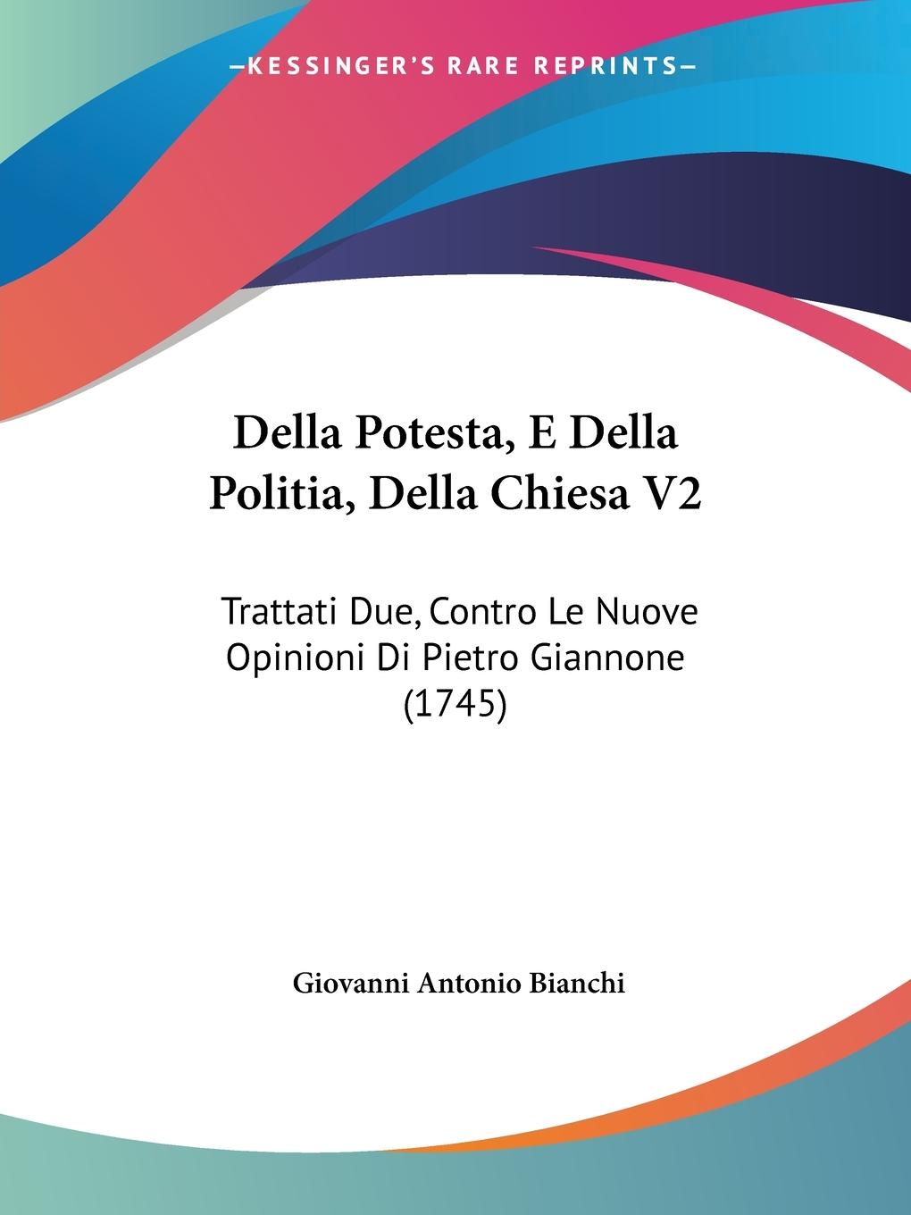 Della Potesta, E Della Politia, Della Chiesa V2 - Bianchi, Giovanni Antonio