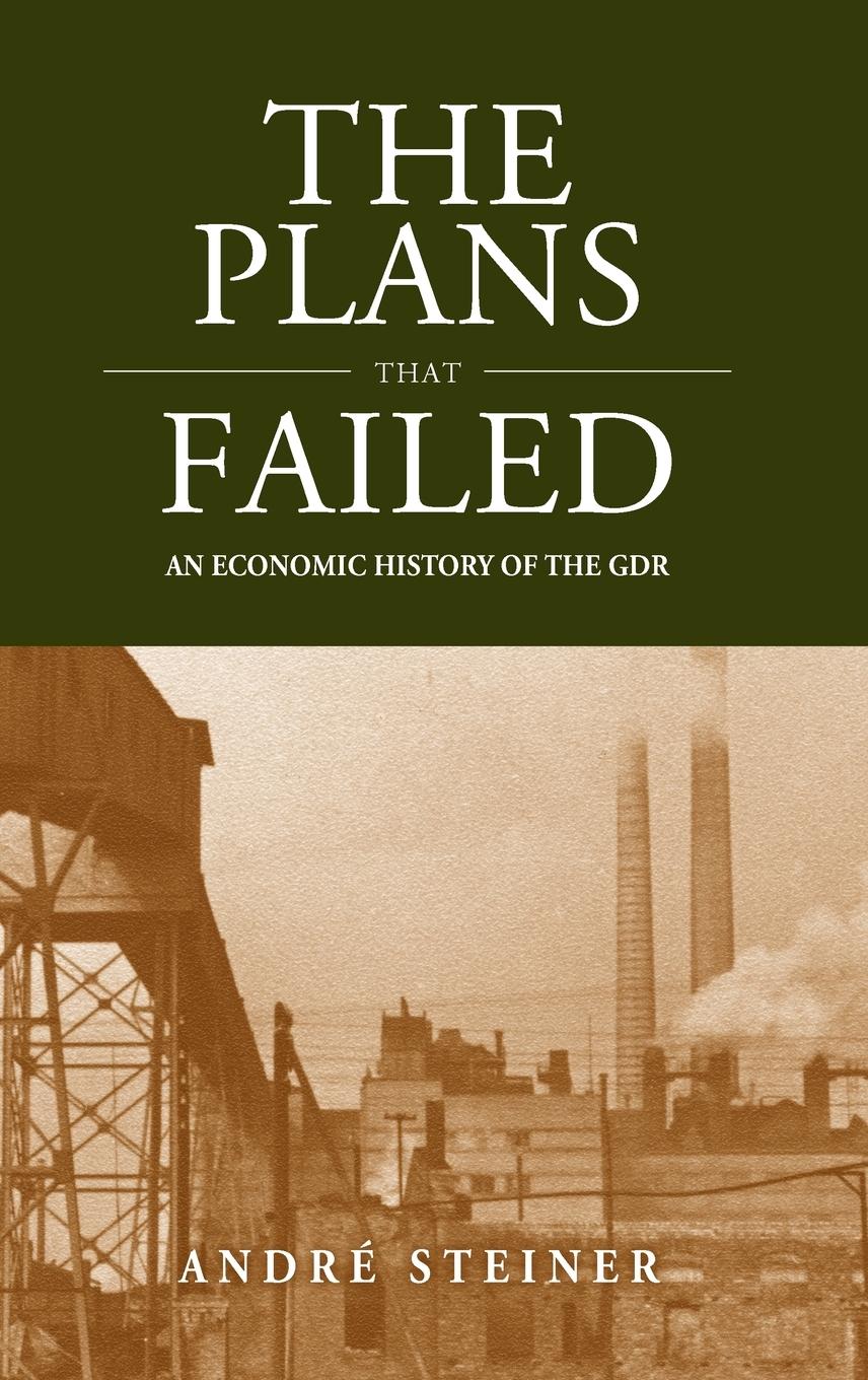 The Plans That Failed - Steiner, Andr Steiner, Andre