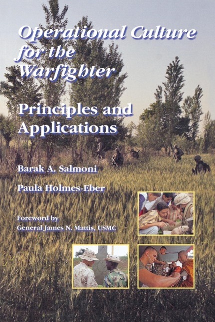 Operational Culture for the Warfighter: Principles and Applications - Salmoni, Barak A. Holmes-Eber, Paula