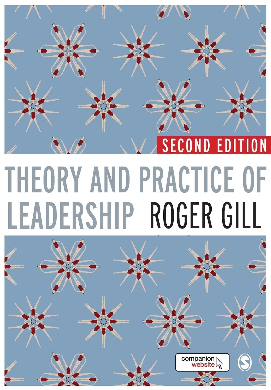 Theory and Practice of Leadership - Gill, Roger