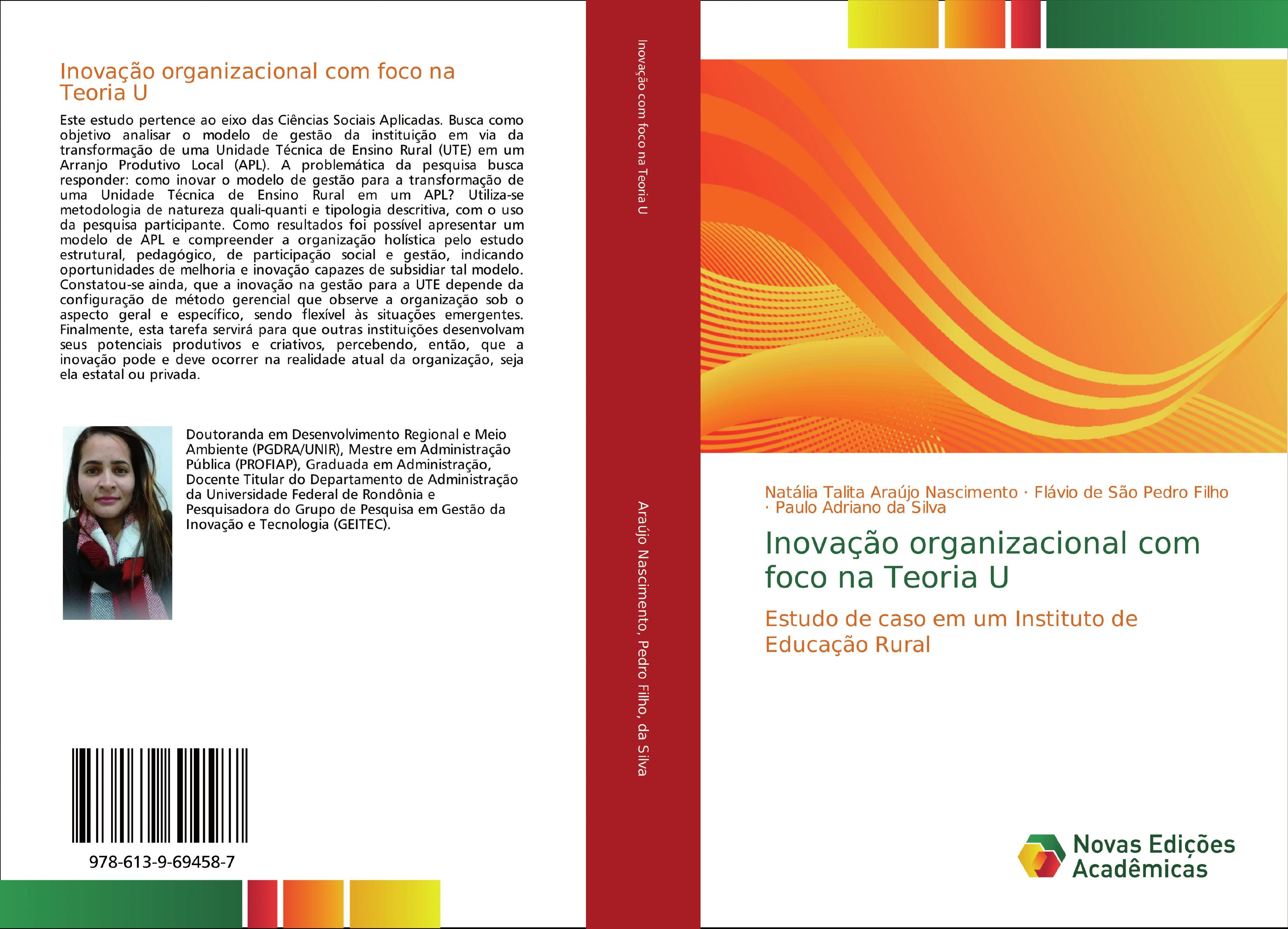Inovação organizacional com foco na Teoria U - Natália Talita Araújo Nascimento Flávio de São Pedro Filho Paulo Adriano da Silva