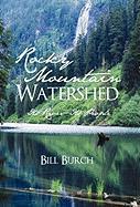 Rocky Mountain Watershed - Burch, Bill