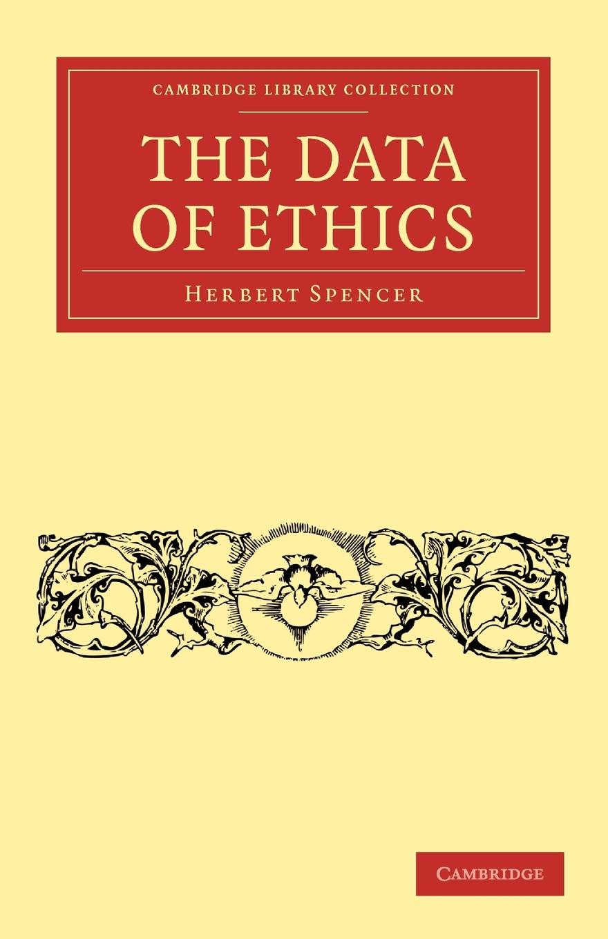 The Data of Ethics - Spencer, Herbert